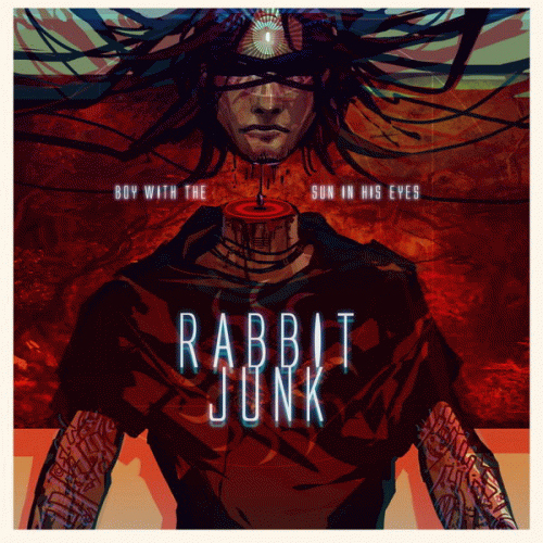 Rabbit Junk : The Boy with the Sun in His Eyes